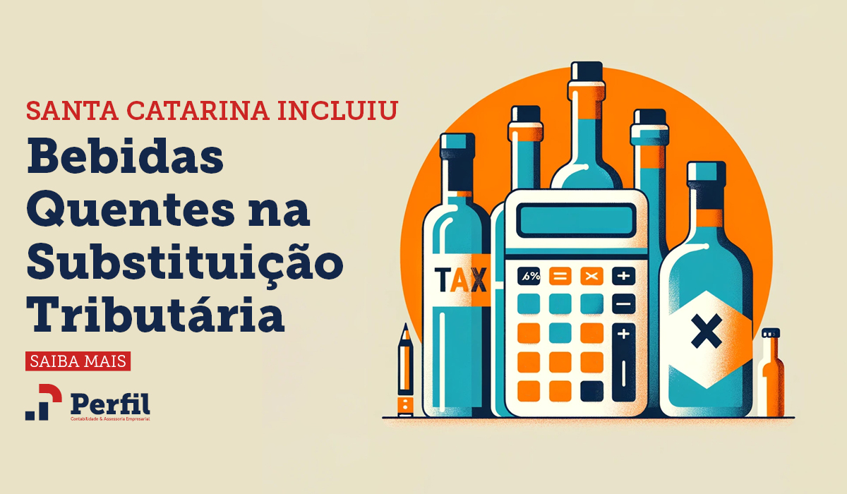 SC incluiu Bebidas Quentes na Substituição Tributária